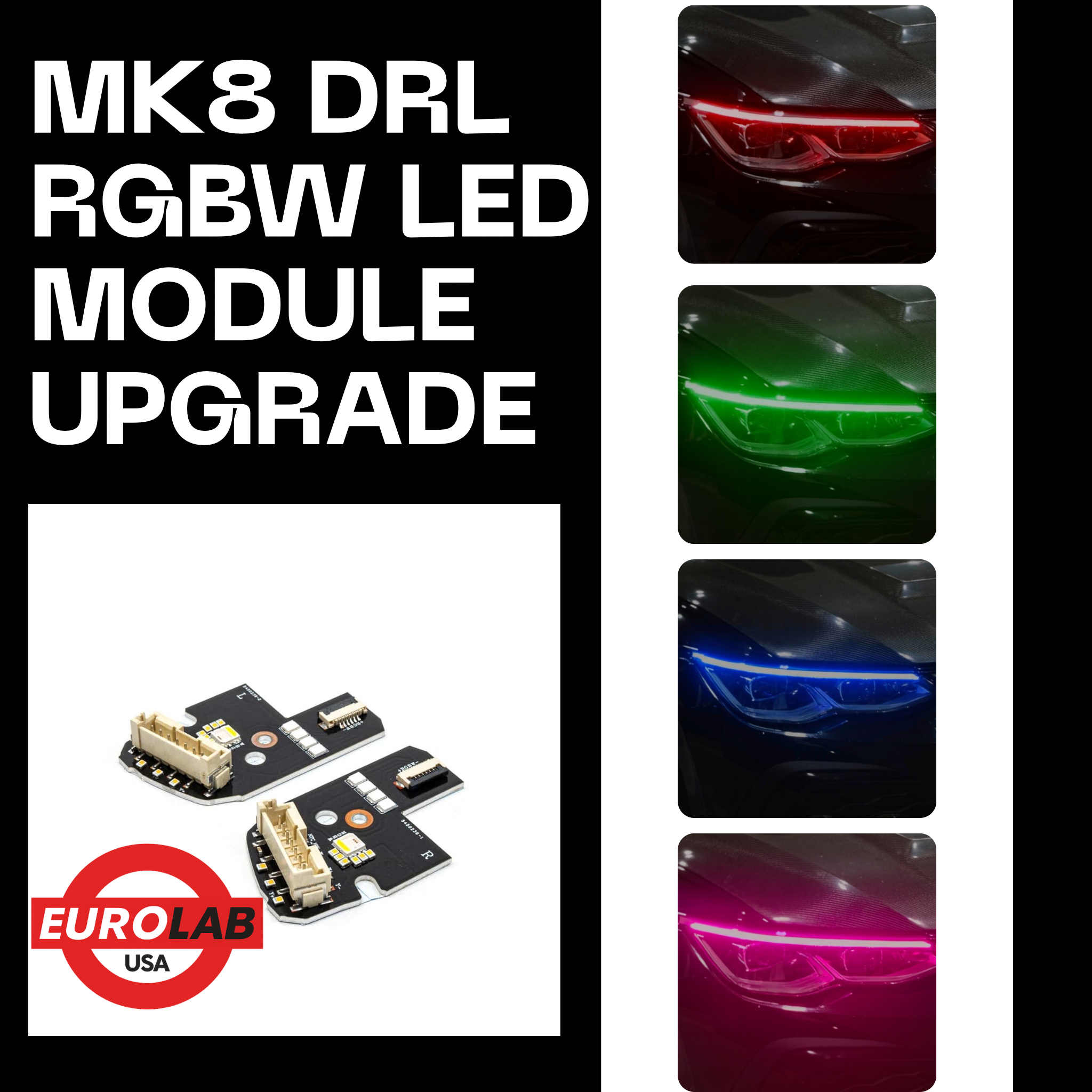 MK8 DRL RGBW multicolor RGB LED boards daytime running lights